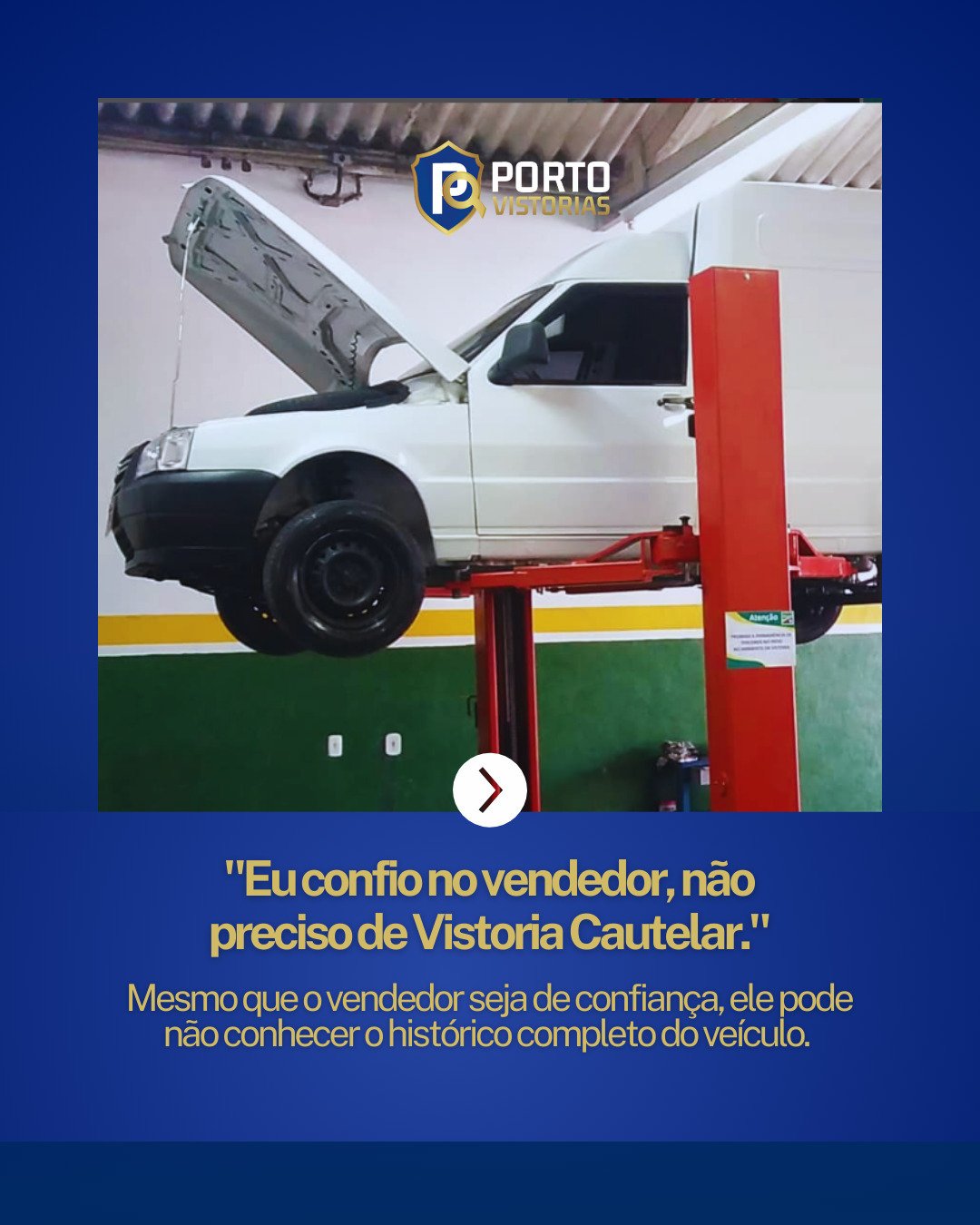 🤔 Confia no vendedor Isso não significa que o veículo está 100% seguro!🔎 A Vistoria Cautelar e